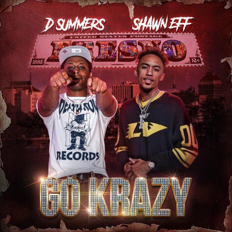 Go Krazy ft. Shawn Eff | Boomplay Music