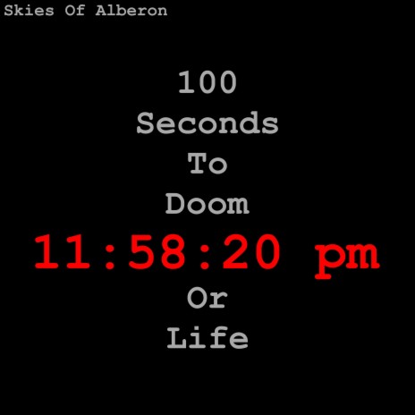 100 Seconds To Doom Or Life