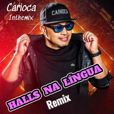 Bota o Halls Na Lingua Amor (Carioca Remix) | Boomplay Music