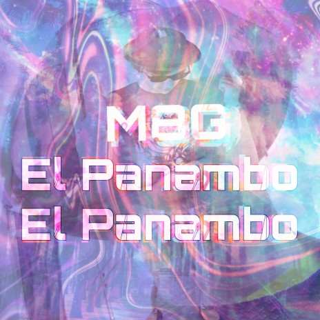 El Panambo ft. El Panambo | Boomplay Music