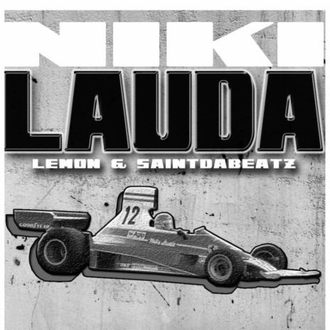 Niki Lauda ft. SAINTDABEATZ