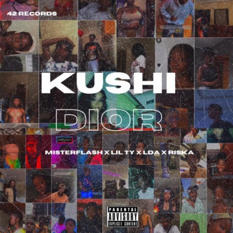 Kushi Dior ft. LDA, LIL TY & Riska | Boomplay Music