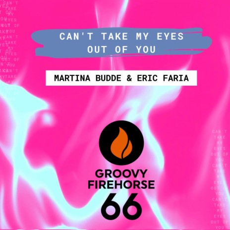 Can't Take My Eyes out of You ft. Eric Faria | Boomplay Music