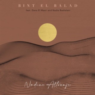 Bint El Balad (feat. Dana El Masri & Nadia Bashalani)