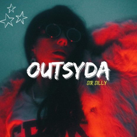 OUTSYDA ft. Brands.Shaw & Cyrus Kay Knight