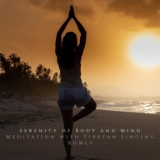 Serenity of Body and Mind
