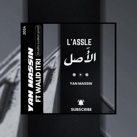 L' ASSLE الأَصل ft. Walid itri | Boomplay Music