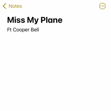 Miss My Plane ft. Cooper Bell | Boomplay Music