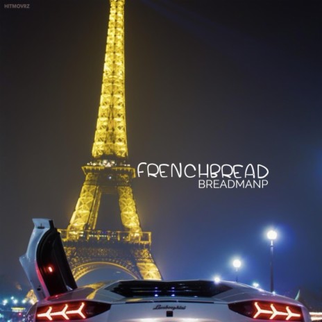 FRENCH BREAD | Boomplay Music
