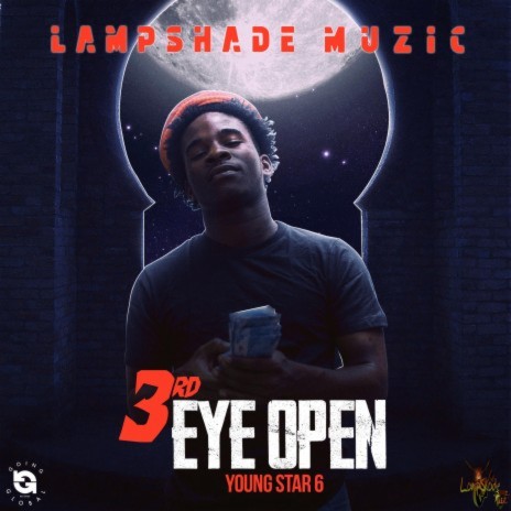 3rd Eye Open ft. Lampshade Muzic | Boomplay Music