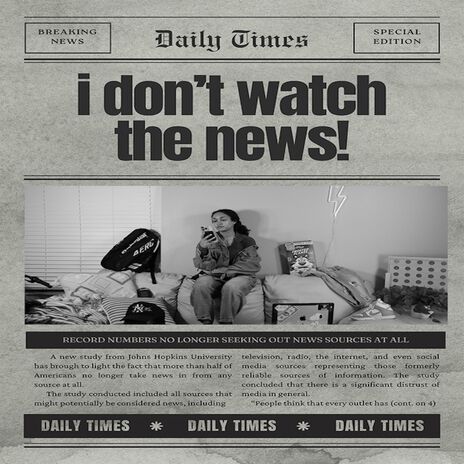 i don't watch the news! ft. Sili k | Boomplay Music