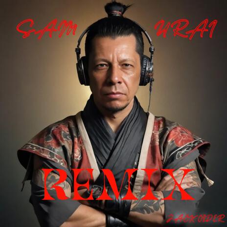 Samurai (Remix) | Boomplay Music