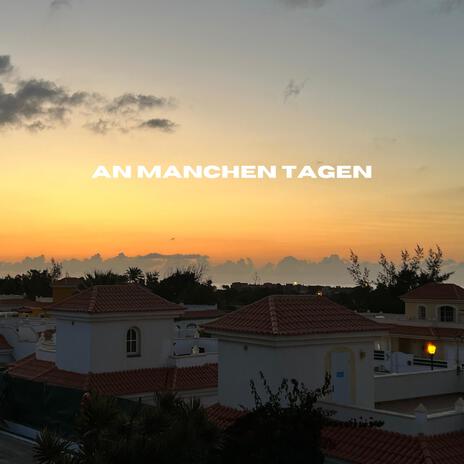 an manchen tagen | Boomplay Music