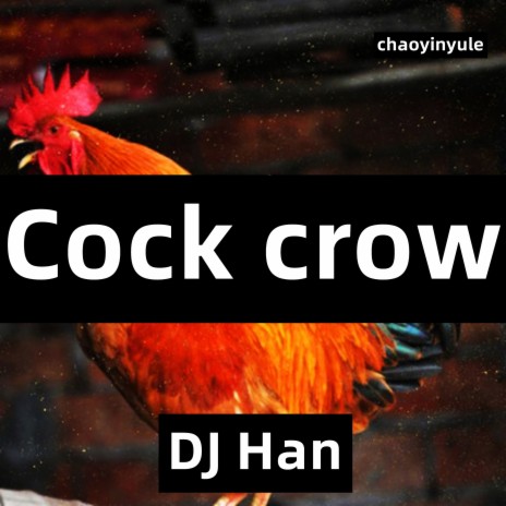 Cock Crow | Boomplay Music