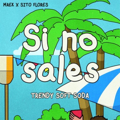 Si No Sales ft. Sito Flores & Maek