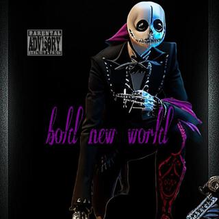 bold new world