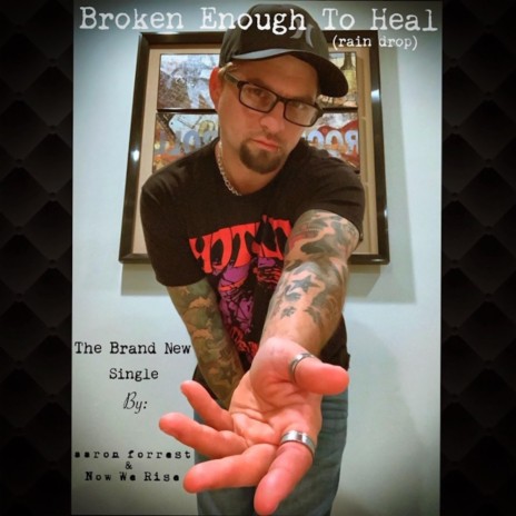 Broken Enough To Heal (Rain Drop) | Boomplay Music