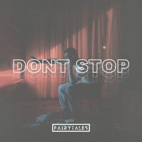 Dont Stop ft. Jucinda | Boomplay Music