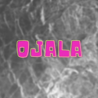 Ojala