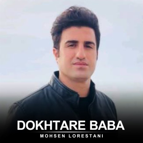 Dokhtare Baba | Boomplay Music