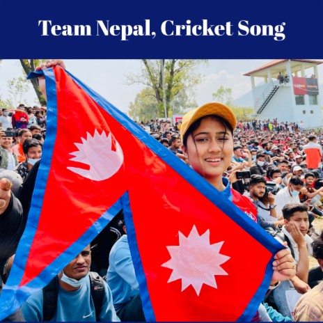 Team Nepal ,Cricket song | Boomplay Music