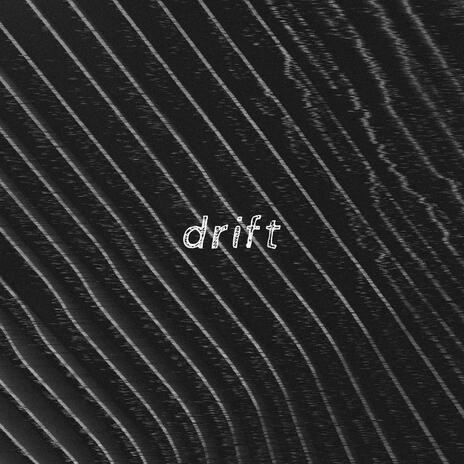 drift