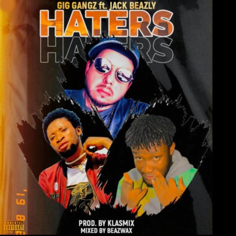 HATERS ft. Jack Beazly | Boomplay Music