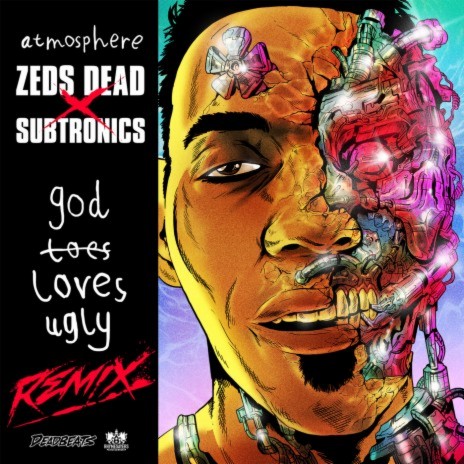 GodLovesUgly (Remix) ft. Zeds Dead & Subtronics | Boomplay Music