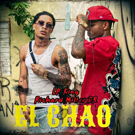 El Chao ft. Richard Miller DR | Boomplay Music