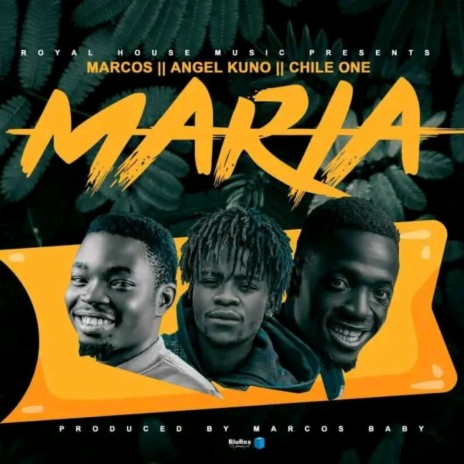 Marcos Maria ft. Chile One Mr Zambia & Angel Kuno | Boomplay Music