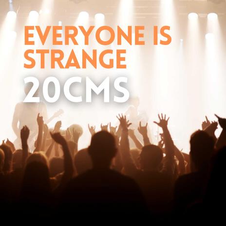 Everyone is strange | Boomplay Music