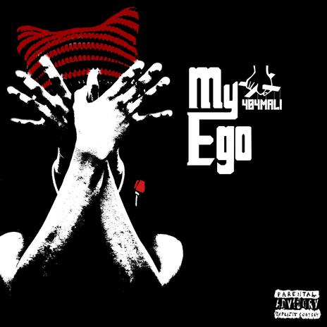 My Ego | Boomplay Music