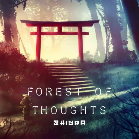 Forest of Thoughts | Boomplay Music