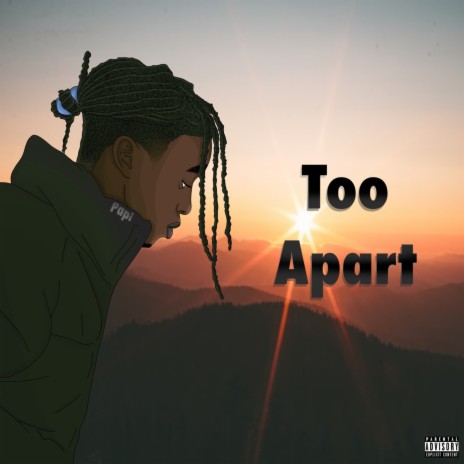 Too Apart | Boomplay Music