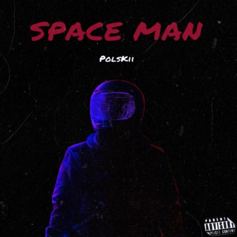 SPACE MAN | Boomplay Music