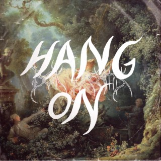 Hang On lyrics | Boomplay Music