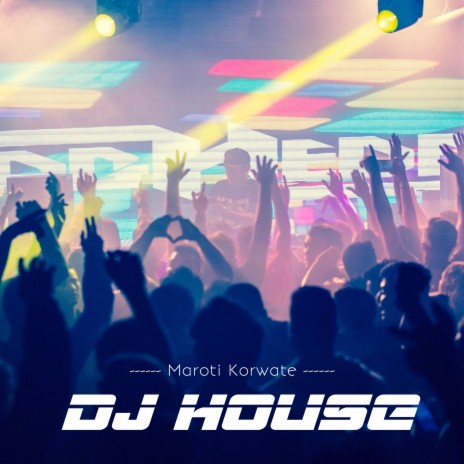 DJ House | Boomplay Music