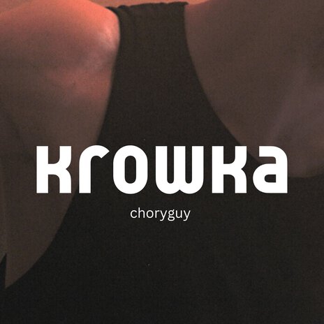 Krowka | Boomplay Music