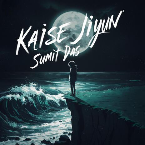 Kaise Jiyun | Boomplay Music