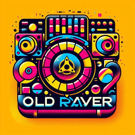 Old Raver | Boomplay Music