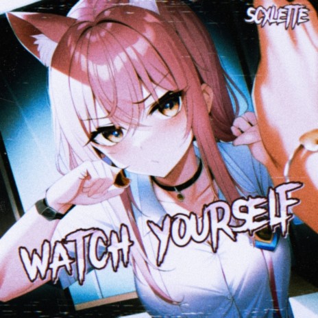 WATCH YOURSELF | Boomplay Music