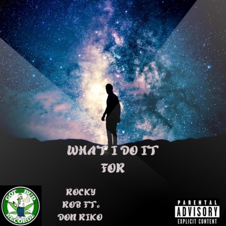 What I Do It For ft. Don Riko | Boomplay Music