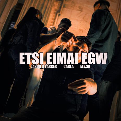 Etsi Eimai Egw ft. Carla & Ele.sk | Boomplay Music