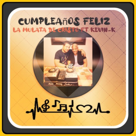 CUMPLEAÑOS FELIZ ft. LA MULATA DE CRISTO | Boomplay Music