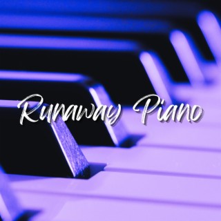 Runaway Piano