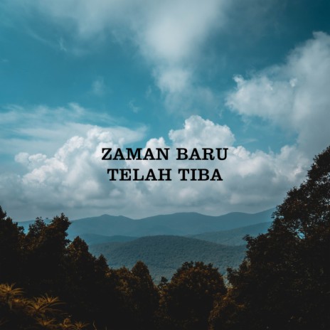 Zaman Baru Telah Tiba ft. Rere Ledyredi | Boomplay Music