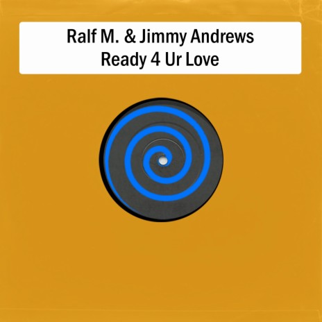 Ready 4 Ur Love ft. Jimmy Andrews | Boomplay Music