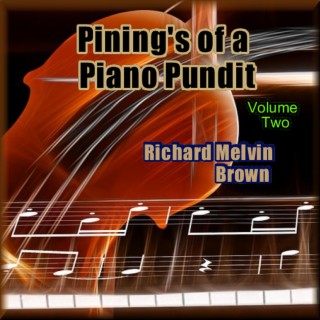 Pining's of a Piano Pundit, Vol. 2