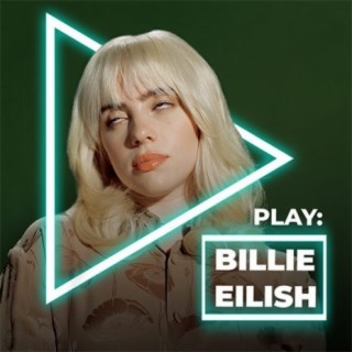 Play: Billie Eilish