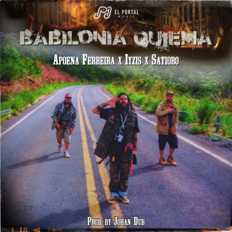 Babilonia Queima ft. Iyzis & Satioro | Boomplay Music